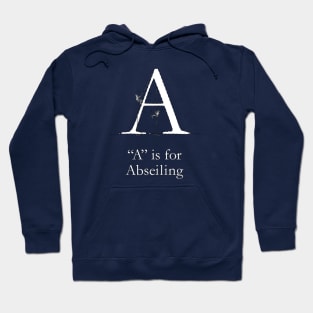 A is for Abseiling Hoodie